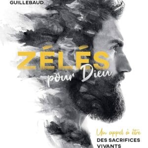 ZÉLÉS POUR DIEU