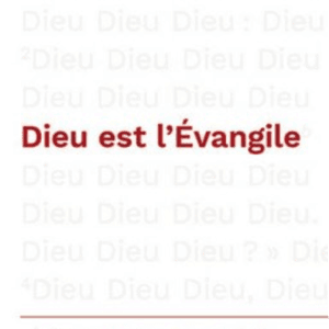DIEU EST L’ÉVANGILE  