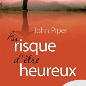 AU RISQUE D’ÊTRE HEUREUX  