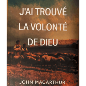 J'ai trouvé la volonté de Dieu