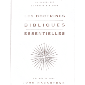 Les Doctrines bibliques essentielles
